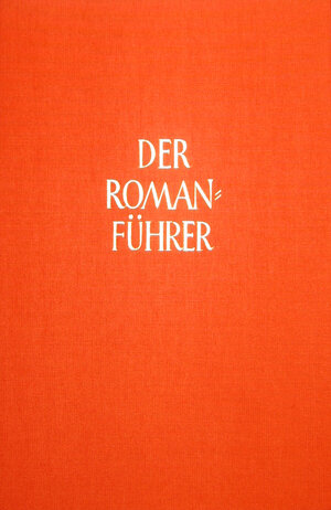 Buchcover Der Romanführer. Der Inhalt der Romane und Novellen der Weltliteratur  | EAN 9783777203294 | ISBN 3-7772-0329-7 | ISBN 978-3-7772-0329-4