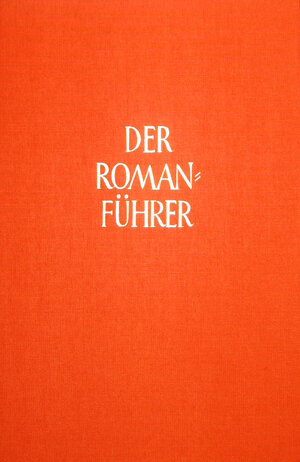 Buchcover Der Romanführer. Der Inhalt der Romane und Novellen der Weltliteratur  | EAN 9783777209159 | ISBN 3-7772-0915-5 | ISBN 978-3-7772-0915-9