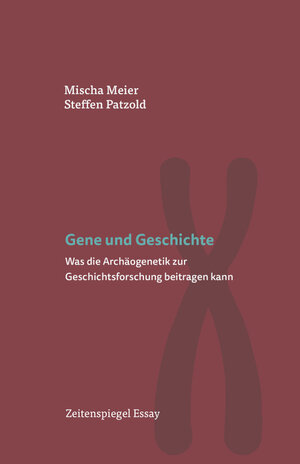 Buchcover Gene und Geschichte | Mischa Meier | EAN 9783777221038 | ISBN 3-7772-2103-1 | ISBN 978-3-7772-2103-8