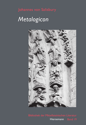 Buchcover Metalogicon | Johannes von Salisbury | EAN 9783777223100 | ISBN 3-7772-2310-7 | ISBN 978-3-7772-2310-0