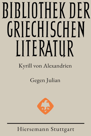 Buchcover Gegen Julian | Kyrill von Alexandrien | EAN 9783777223278 | ISBN 3-7772-2327-1 | ISBN 978-3-7772-2327-8