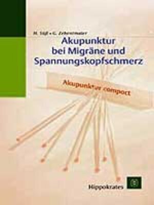 Akupunktur bei Migräne und Spannungskopfschmerzen