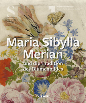 Buchcover Maria Sibylla Merian und die Tradition des Blumenbildes  | EAN 9783777427874 | ISBN 3-7774-2787-X | ISBN 978-3-7774-2787-4