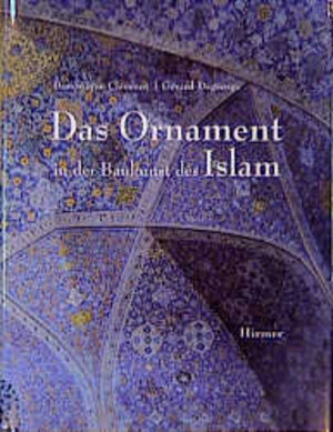 Das Ornament in der Baukunst des Islam