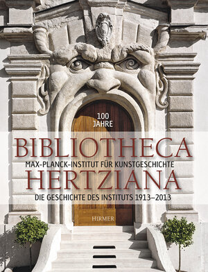 Buchcover 100 Jahre Bibliotheca Hertziana  | EAN 9783777490311 | ISBN 3-7774-9031-8 | ISBN 978-3-7774-9031-1