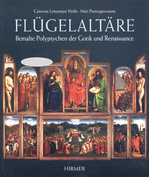 Flügelaltäre: Bemalte Polyptychen der Gotik und Renaissance