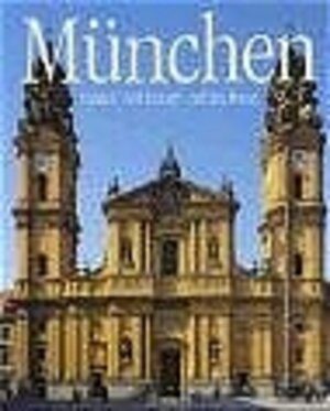 München: Mit Zeittafel, Stammbaum und Stadtplan