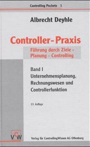 Buchcover Controller-Praxis | Albrecht Deyhle | EAN 9783777572017 | ISBN 3-7775-7201-2 | ISBN 978-3-7775-7201-7