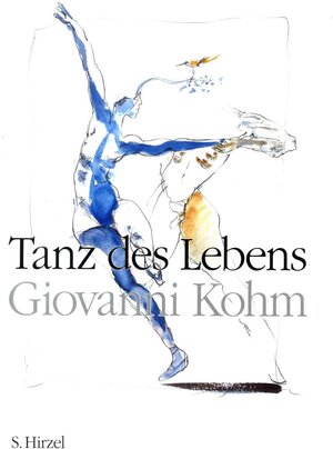 Buchcover Tanz des Lebens | Giovanni Kohm | EAN 9783777605234 | ISBN 3-7776-0523-9 | ISBN 978-3-7776-0523-4
