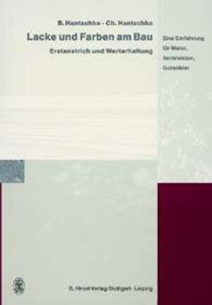 Buchcover Lacke und Farben am Bau | Bernhard Hantschke | EAN 9783777608556 | ISBN 3-7776-0855-6 | ISBN 978-3-7776-0855-6