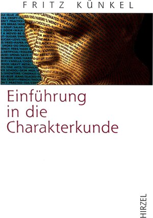 Buchcover Einführung in die Charakterkunde | Fritz Künkel | EAN 9783777610252 | ISBN 3-7776-1025-9 | ISBN 978-3-7776-1025-2