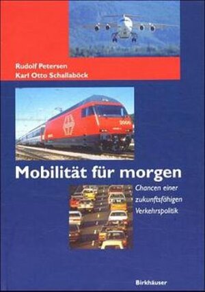 Mobilität für morgen. Chancen einer zukunftsfähigen Verkehrspolitik