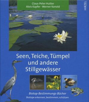 Buchcover Seen, Teiche, Tümpel und andere Stillgewässer | Claus-Peter Hutter | EAN 9783777611891 | ISBN 3-7776-1189-1 | ISBN 978-3-7776-1189-1
