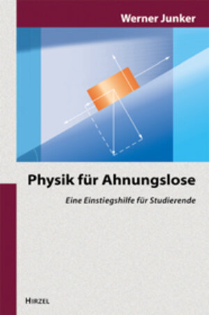 Buchcover Physik für Ahnungslose | Werner Junker | EAN 9783777611983 | ISBN 3-7776-1198-0 | ISBN 978-3-7776-1198-3