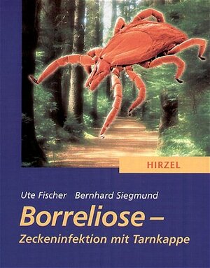 Buchcover Borreliose | Ute Fischer | EAN 9783777612331 | ISBN 3-7776-1233-2 | ISBN 978-3-7776-1233-1