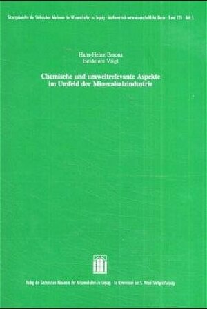 Buchcover Chemische und umweltrelevante Aspekte im Umfeld der Mineralsalzindustrie | Hans-Heinz Emons | EAN 9783777612379 | ISBN 3-7776-1237-5 | ISBN 978-3-7776-1237-9