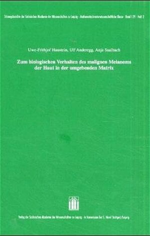 Zum biologischen Verhalten des malignen Melanoms der Haut in der umgebenden Matrix