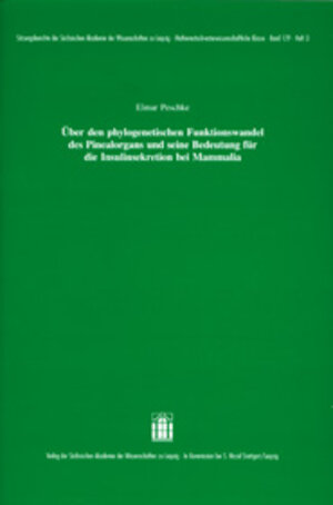 Buchcover Über den phylogenetischen Funktionswandel des Pinealorgans und seine Bedeutung für die Insulinsekretion bei Mammalia | Elmar Peschke | EAN 9783777613062 | ISBN 3-7776-1306-1 | ISBN 978-3-7776-1306-2