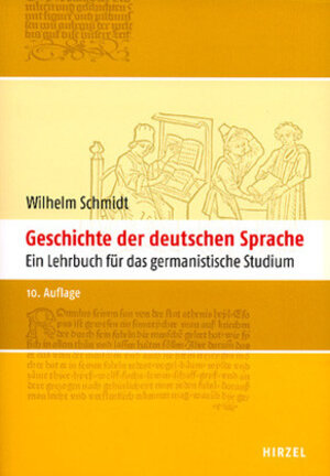 Geschichte der deutschen Sprache. Ein Lehrbuch für das germanistische Studium