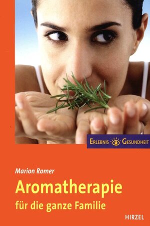 Buchcover Aromatherapie für die ganze Familie | Marion Romer | EAN 9783777614427 | ISBN 3-7776-1442-4 | ISBN 978-3-7776-1442-7