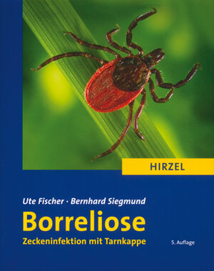 Buchcover Borreliose | Ute Fischer | EAN 9783777614786 | ISBN 3-7776-1478-5 | ISBN 978-3-7776-1478-6
