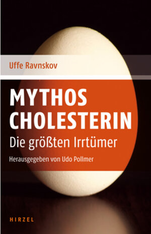 Buchcover Mythos Cholesterin | Uffe Ravnskov | EAN 9783777616094 | ISBN 3-7776-1609-5 | ISBN 978-3-7776-1609-4