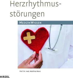 Buchcover Herzrhythmusstörungen | Matthias Manz | EAN 9783777617077 | ISBN 3-7776-1707-5 | ISBN 978-3-7776-1707-7