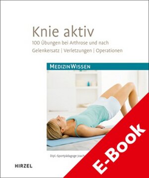 Buchcover Knie aktiv | Joachim Merk | EAN 9783777617084 | ISBN 3-7776-1708-3 | ISBN 978-3-7776-1708-4