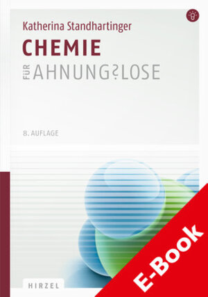 Buchcover Chemie für Ahnungslose | Katherina Standhartinger | EAN 9783777617329 | ISBN 3-7776-1732-6 | ISBN 978-3-7776-1732-9