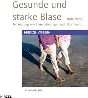 Buchcover Gesunde und starke Blase | Andre Reitz | EAN 9783777618180 | ISBN 3-7776-1818-7 | ISBN 978-3-7776-1818-0