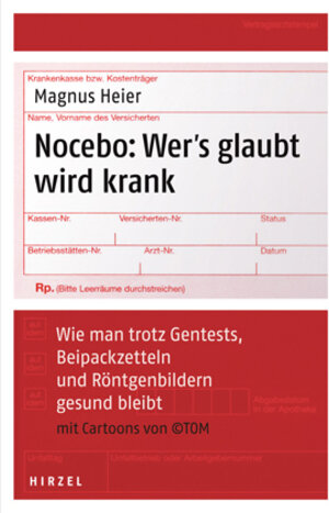 Buchcover Nocebo: Wer's glaubt wird krank | Magnus Heier | EAN 9783777621470 | ISBN 3-7776-2147-1 | ISBN 978-3-7776-2147-0