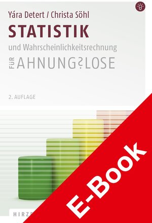 Buchcover Statistik und Wahrscheinlichkeitsrechnung für Ahnungslose | Yára Detert | EAN 9783777622149 | ISBN 3-7776-2214-1 | ISBN 978-3-7776-2214-9