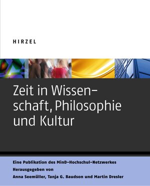 Buchcover Zeit in Wissenschaft, Philosophie und Kultur  | EAN 9783777622224 | ISBN 3-7776-2222-2 | ISBN 978-3-7776-2222-4
