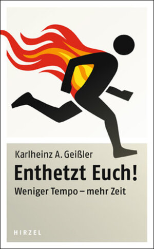 Buchcover Enthetzt Euch! | Karlheinz A. Geißler | EAN 9783777622675 | ISBN 3-7776-2267-2 | ISBN 978-3-7776-2267-5