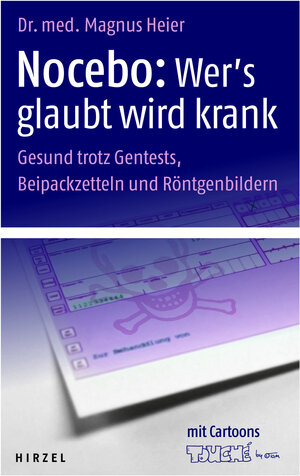 Buchcover Nocebo: Wer's glaubt wird krank | Magnus Heier | EAN 9783777623139 | ISBN 3-7776-2313-X | ISBN 978-3-7776-2313-9