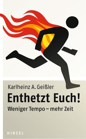 Buchcover Enthetzt Euch! | Karlheinz A. Geißler | EAN 9783777623573 | ISBN 3-7776-2357-1 | ISBN 978-3-7776-2357-3