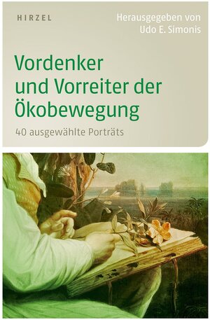 Buchcover Vordenker und Vorreiter der Ökobewegung  | EAN 9783777623948 | ISBN 3-7776-2394-6 | ISBN 978-3-7776-2394-8
