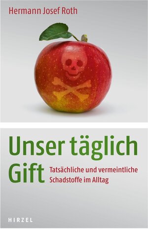 Buchcover Unser täglich Gift | Hermann Roth | EAN 9783777623962 | ISBN 3-7776-2396-2 | ISBN 978-3-7776-2396-2