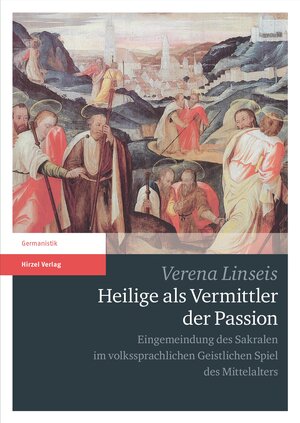 Buchcover Heilige als Vermittler der Passion | Verena Linseis | EAN 9783777624570 | ISBN 3-7776-2457-8 | ISBN 978-3-7776-2457-0