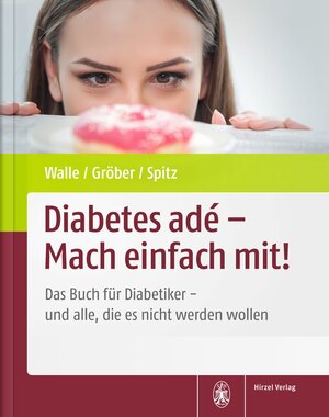 Buchcover Diabetes adé - Mach einfach mit! | Hardy Walle | EAN 9783777625492 | ISBN 3-7776-2549-3 | ISBN 978-3-7776-2549-2