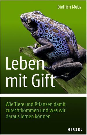 Buchcover Leben mit Gift | Dietrich Mebs | EAN 9783777625751 | ISBN 3-7776-2575-2 | ISBN 978-3-7776-2575-1