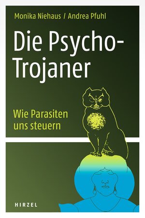 Buchcover Die Psycho-Trojaner. Wie Parasiten uns steuern | Monika Niehaus | EAN 9783777626222 | ISBN 3-7776-2622-8 | ISBN 978-3-7776-2622-2