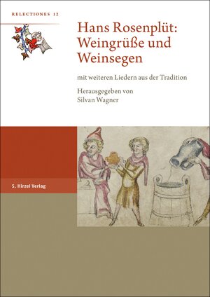 Buchcover Hans Rosenplüt: Weingrüße und Weinsegen  | EAN 9783777628059 | ISBN 3-7776-2805-0 | ISBN 978-3-7776-2805-9