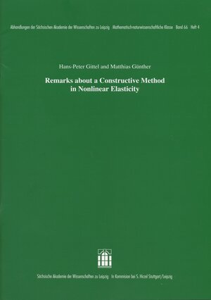 Buchcover Remarks about a Constructive Method in Nonlinear Elasticity | Hans-Peter Gittel | EAN 9783777628271 | ISBN 3-7776-2827-1 | ISBN 978-3-7776-2827-1