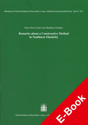 Buchcover Remarks about a Constructive Method in Nonlinear Elasticity | Hans-Peter Gittel | EAN 9783777628288 | ISBN 3-7776-2828-X | ISBN 978-3-7776-2828-8