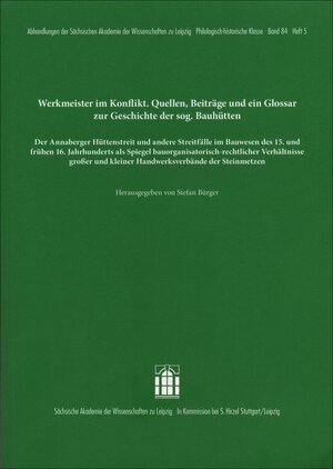 Buchcover Werkmeister im Konflikt. Quellen, Beiträge und ein Glossar zur Geschichte der sogenannten Bauhütten  | EAN 9783777628370 | ISBN 3-7776-2837-9 | ISBN 978-3-7776-2837-0