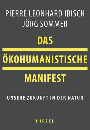 Buchcover Das ökohumanistische Manifest | Jörg Sommer | EAN 9783777628653 | ISBN 3-7776-2865-4 | ISBN 978-3-7776-2865-3