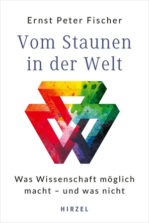 Buchcover Vom Staunen in der Welt | Ernst Peter Fischer | EAN 9783777628745 | ISBN 3-7776-2874-3 | ISBN 978-3-7776-2874-5