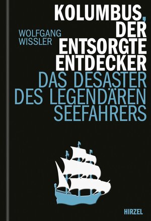 Buchcover Kolumbus, der entsorgte Entdecker | Wolfgang Wissler | EAN 9783777629162 | ISBN 3-7776-2916-2 | ISBN 978-3-7776-2916-2