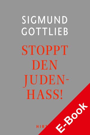 Buchcover Stoppt den Judenhass! | Sigmund Gottlieb | EAN 9783777629490 | ISBN 3-7776-2949-9 | ISBN 978-3-7776-2949-0